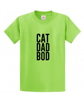 Cat Dad Bod Funny Classic Kids and Adults T-Shirt For Men